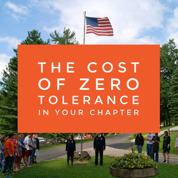 The Cost of Zero Tolerance In Your Chapter