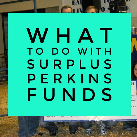 What to do with Surplus Perkins Funds
