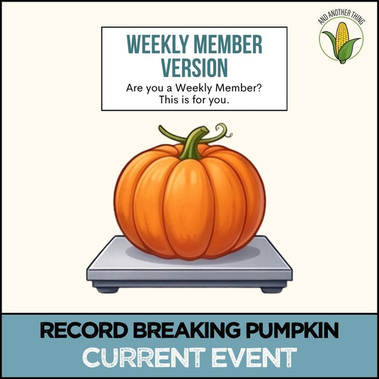 And Another Thing CURRENT EVENTS, Record Breaking Pumpkin (WEEKLY)
