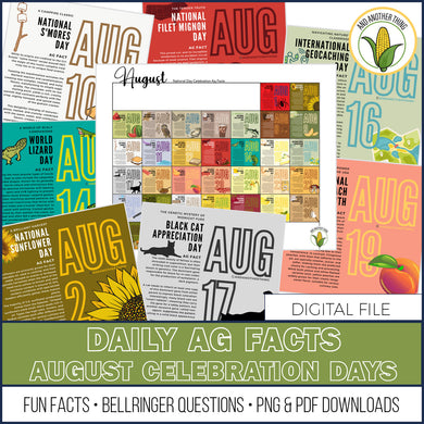 And Another Thing AG FACTS, AUGUST Celebration Days (FREE)