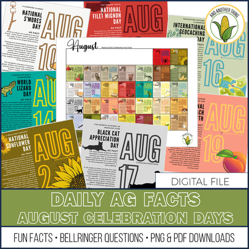 And Another Thing AG FACTS, AUGUST Celebration Days (FREE)